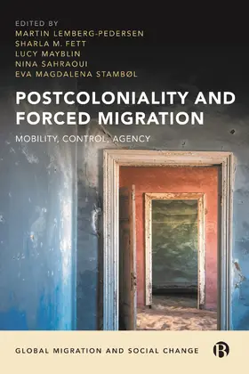Lemberg-Pedersen / Fett / Mayblin | Postcoloniality and Forced Migration | Buch | 978-1-5292-1819-0 | sack.de