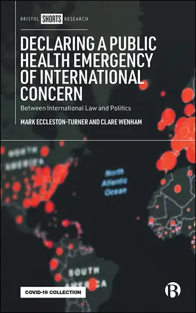 Eccleston-Turner / Wenham | Declaring a Public Health Emergency of International Concern | E-Book | sack.de