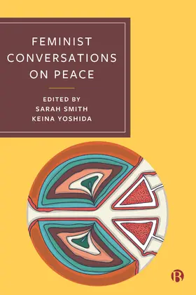 Smith / Yoshida |  Feminist Conversations on Peace | Buch |  Sack Fachmedien