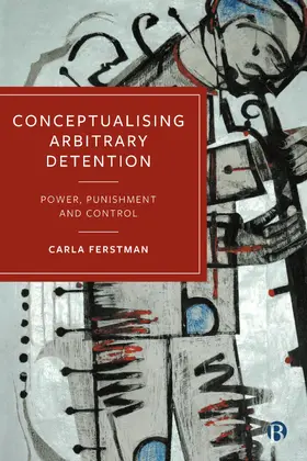 Ferstman |  Conceptualising Arbitrary Detention | Buch |  Sack Fachmedien