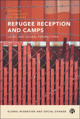 Oesch / Lemaire |  Refugee Reception and Camps | Buch |  Sack Fachmedien
