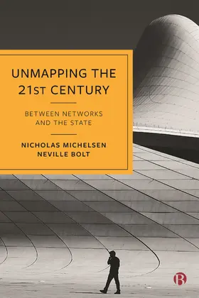 Bolt / Michelsen |  Unmapping the 21st Century | Buch |  Sack Fachmedien