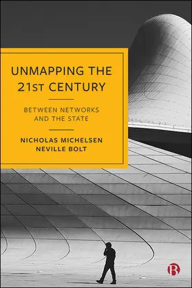 Michelsen / Bolt |  Unmapping the 21st Century | eBook | Sack Fachmedien