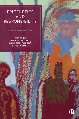 Moormann / Smajdor / Cutas |  Epigenetics and Responsibility | Buch |  Sack Fachmedien