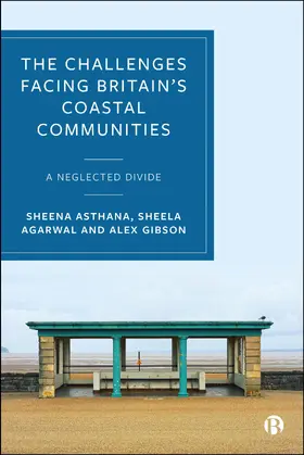 Asthana / Agarwal / Gibson |  The Challenges Facing Britain's Coastal Communities | Buch |  Sack Fachmedien