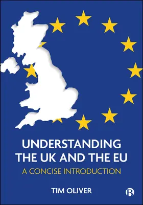 Oliver |  Understanding the UK and the EU | Buch |  Sack Fachmedien