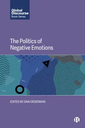 Degerman | The Politics of Negative Emotions | Buch | 978-1-5292-2879-3 | sack.de