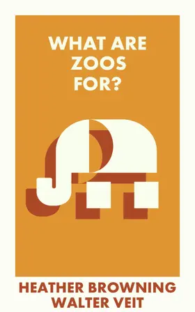 Browning / Veit |  What Are Zoos For? | Buch |  Sack Fachmedien