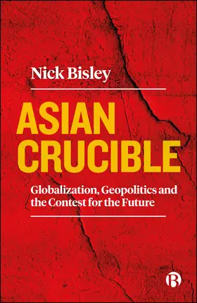 Bisley |  Asian Crucible | Buch |  Sack Fachmedien