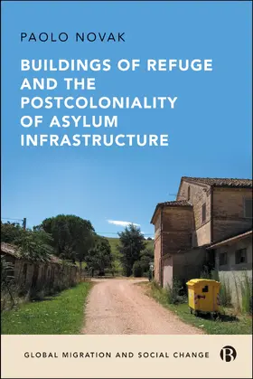 Novak |  Buildings of Refuge and the Postcoloniality of Asylum Infrastructure | eBook | Sack Fachmedien