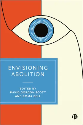 Scott / Bell |  Envisioning Abolition | eBook | Sack Fachmedien