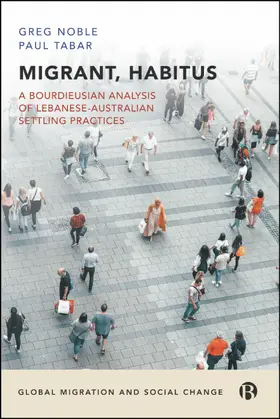 Noble / Tabar |  Migrant, Habitus | Buch |  Sack Fachmedien