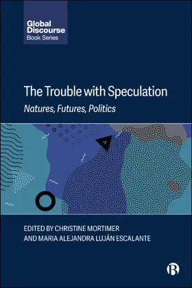 Mortimer / Alejandra Luján Escalante |  The Trouble with Speculation | eBook | Sack Fachmedien