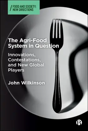 Wilkinson | The Agri-Food System in Question | Buch | 978-1-5292-4433-5 | www2.sack.de