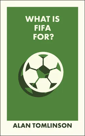 Tomlinson |  What Is FIFA For? | eBook | Sack Fachmedien