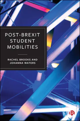 Brooks / Waters |  Post-Brexit Student Mobilities | Buch |  Sack Fachmedien
