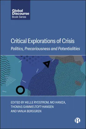 Rydstrom / Hamza / Gammeltoft-Hansen |  Critical Explorations of Crisis | eBook | Sack Fachmedien