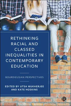 Mukherjee / Hoskins |  Rethinking Racial and Classed Inequalities in Contemporary Education | Buch |  Sack Fachmedien