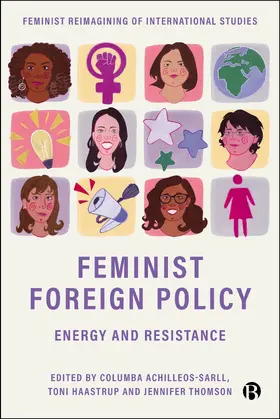 Achilleos-Sarll / Haastrup / Thomson |  Feminist Foreign Policy | Buch |  Sack Fachmedien