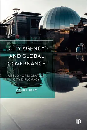 Pejic |  City Agency and Global Governance | Buch |  Sack Fachmedien