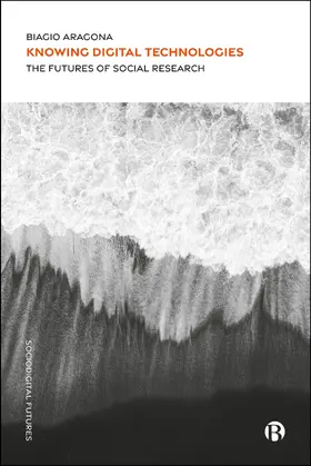 Aragona |  Knowing Digital Technologies | Buch |  Sack Fachmedien