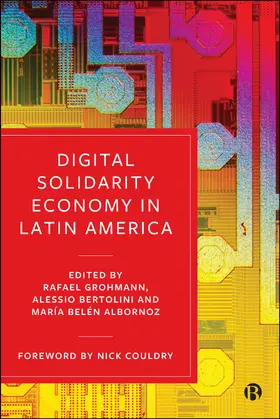 Grohmann / Belén Albornoz / Bertolini |  Digital Solidarity Economy in Latin America | Buch |  Sack Fachmedien