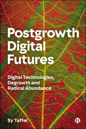 Taffel |  Postgrowth Digital Futures | Buch |  Sack Fachmedien