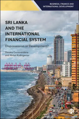 Gunawardena / Kadirgamar |  Sri Lanka and the International Financial System | Buch |  Sack Fachmedien