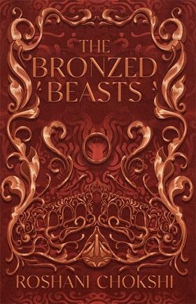 Chokshi |  The Bronzed Beasts | Buch |  Sack Fachmedien