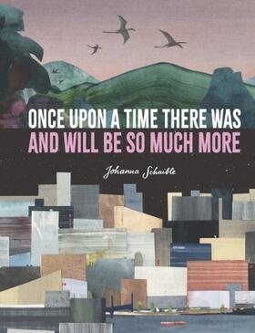 Schaible |  Once Upon a Time There Was and Will Be So Much More | Buch |  Sack Fachmedien