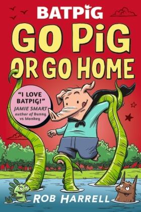 Harrell |  Batpig: Go Pig or Go Home | Buch |  Sack Fachmedien