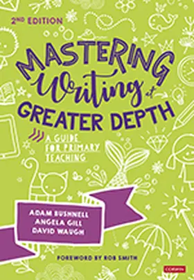 Bushnell / Gill / Waugh |  Mastering Writing at Greater Depth | Buch |  Sack Fachmedien