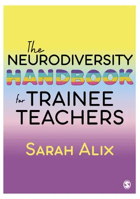 Alix |  The Neurodiversity Handbook for Trainee Teachers | Buch |  Sack Fachmedien