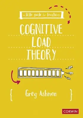 Ashman |  A Little Guide for Teachers: Cognitive Load Theory | eBook | Sack Fachmedien