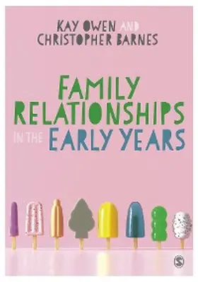 Owen / Barnes |  Family Relationships in the Early Years | eBook | Sack Fachmedien