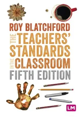 Blatchford |  The Teachers' Standards in the Classroom | eBook | Sack Fachmedien