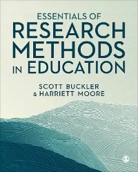 Buckler / Moore |  Essentials of Research Methods in Education | eBook | Sack Fachmedien