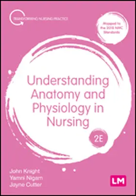 Knight / Nigam / Cutter |  Understanding Anatomy and Physiology in Nursing | Buch |  Sack Fachmedien