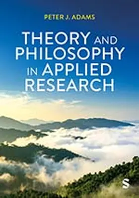 Adams |  Theory and Philosophy in Applied Research | Buch |  Sack Fachmedien