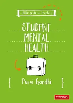 Gandhi |  A Little Guide for Teachers: Student Mental Health | eBook | Sack Fachmedien