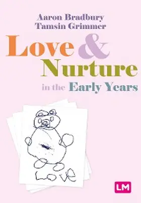 Bradbury / Grimmer |  Love and Nurture in the Early Years | eBook | Sack Fachmedien