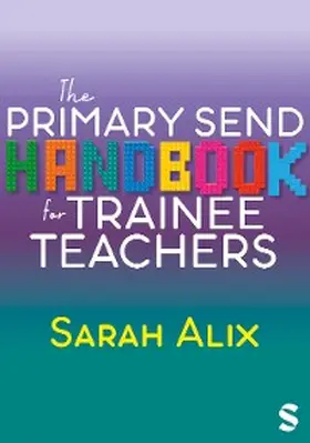 Alix |  The Primary SEND Handbook for Trainee Teachers | eBook | Sack Fachmedien