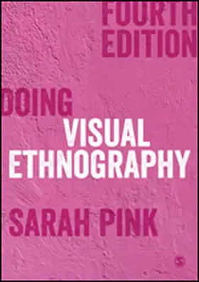 Pink | Doing Visual Ethnography | Buch | 978-1-5297-1767-9 | www2.sack.de