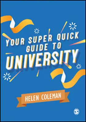 Coleman |  Your Super Quick Guide to University | eBook | Sack Fachmedien