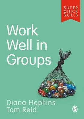 Hopkins / Reid |  Work Well in Groups | eBook | Sack Fachmedien