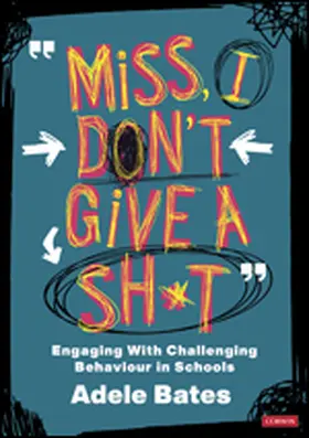 Bates | "Miss, I don't give a sh*t" | Buch | 978-1-5297-3156-9 | www2.sack.de