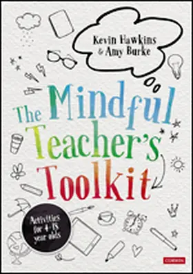 Hawkins / Burke | The Mindful Teacher's Toolkit | Buch | 978-1-5297-3177-4 | www2.sack.de
