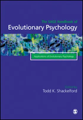 Shackelford |  The SAGE Handbook of Evolutionary Psychology | eBook | Sack Fachmedien