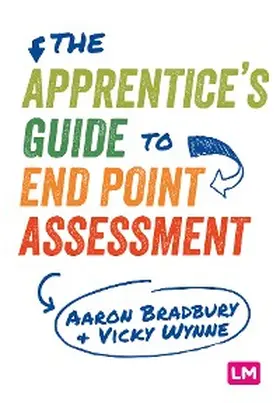 Bradbury / Wynne |  The Apprentice's Guide to End Point Assessment | eBook | Sack Fachmedien