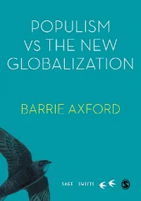 Axford |  Populism Versus the New Globalization | eBook | Sack Fachmedien
